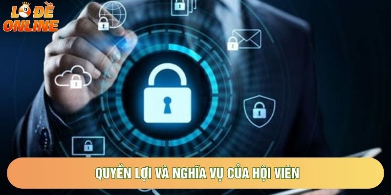 Quyền lợi và nghĩa vụ của hội viên
