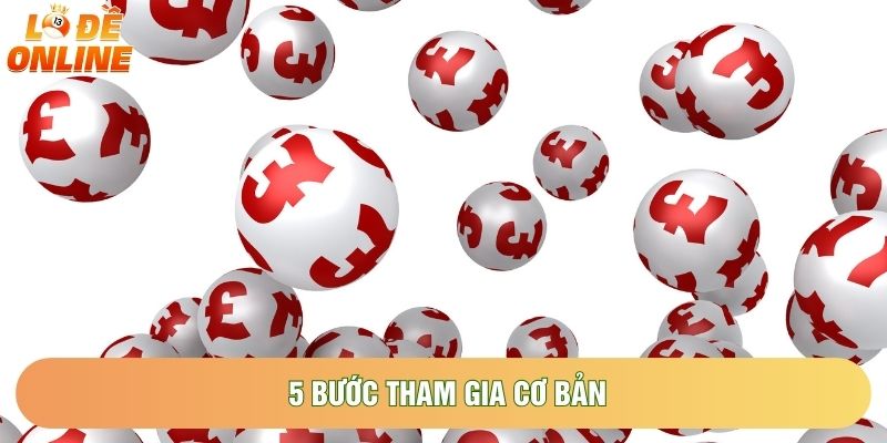 5 bước tham gia cơ bản 5 bước tham gia cơ bản
