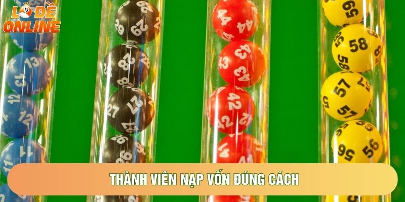 Thành viên nạp vốn đúng cách Thành viên nạp vốn đúng cách