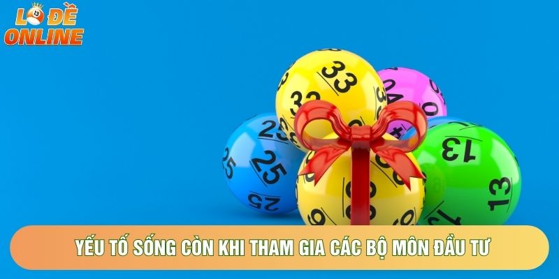 Yếu tố sống còn khi tham gia các bộ môn đầu tư Yếu tố sống còn khi tham gia các bộ môn đầu tư